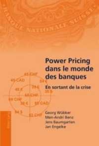Power Pricing dans le monde des banques : En sortant de la crise- Traduit de l'allemand par Elodie Bonnafous （2009. 254 S. 220 mm）