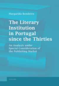 The Literary Institution in Portugal since the Thirties : An Analysis under Special Consideration of the Publishing Market. Dissertationsschrift （2010. 396 S. 220 mm）