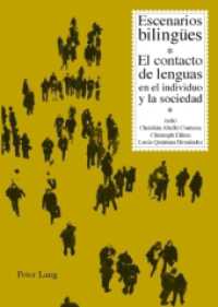 Escenarios bilingües : El contacto de lenguas en el individuo y la sociedad （2010. 265 S. 210 mm）
