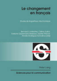 Le changement en français : Etudes de linguistique diachronique (Sciences pour la communication .89) （2010. X, 402 S. 210 mm）