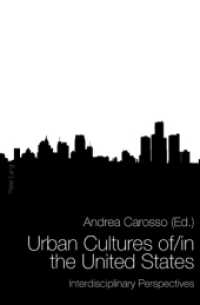 Urban Cultures of/in the United States : Interdisciplinary Perspectives （2010. 183 S. 220 mm）