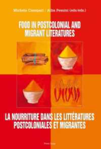 Food in postcolonial and migrant literatures- La nourriture dans les littératures postcoloniales et migrantes （2012. 421 S. 225 mm）