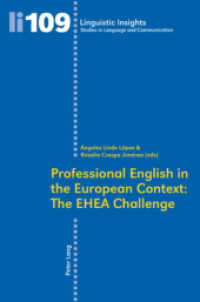 Professional English in the European Context: The EHEA Challenge (Linguistic Insights 109) （2010. 384 S. 220 mm）