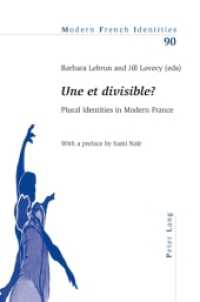 " Une et divisible ? " : Plural Identities in Modern France (Modern French Identities .90) （2010. VIII, 250 S. 220 mm）