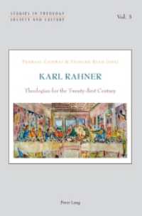 Karl Rahner : Theologian for the Twenty-first Century (Studies in Theology, Society and Culture .3) （2010. XIV, 251 S. 225 mm）