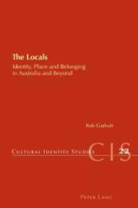 The Locals : Identity, Place and Belonging in Australia and Beyond (Cultural Identity Studies .22) （2011. XIV, 250 S.）