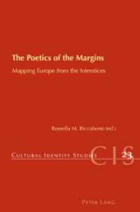 The Poetics of the Margins : Mapping Europe from the Interstices (Cultural Identity Studies .23) （2010. X, 211 S.）