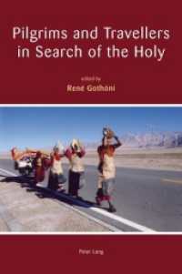 Pilgrims and Travellers in Search of the Holy （2010. XII, 306 S. 220 mm）