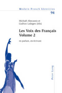 Les Voix des Français - Volume 2 : en parlant, en écrivant (Modern French Identities .94) （2010. X, 471 S.）