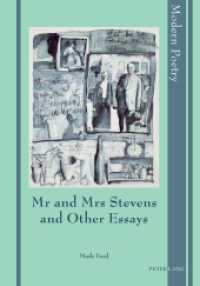 Mr and Mrs Stevens and Other Essays (Modern Poetry .4) （2011. X, 254 S. 225 mm）