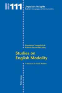 Studies on English Modality : In Honour of Frank Palmer (Linguistic Insights 111) （2009. 402 S. 220 mm）