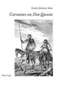 Cervantes on "Don Quixote" : Translation from Spanish by Clark Colahan- Foreword by Anthony Close (Perspectivas Hispánicas .28) （2010. 204 S. 220 mm）