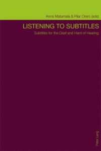 Listening to Subtitles : Subtitles for the Deaf and Hard of Hearing （2010. 235 S. 220 mm）