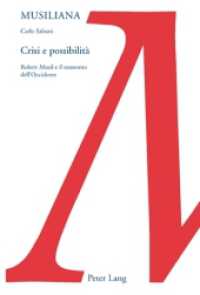 Crisi e possibilità : Robert Musil e il tramonto dell'Occidente (Musiliana .15) （2010. 274 S. 220 mm）