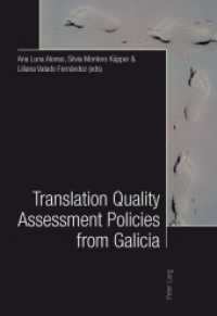 Translation Quality Assessment Policies from Galicia- Traducción, calidad y políticas desde Galicia （2011. 272 S. 220 mm）