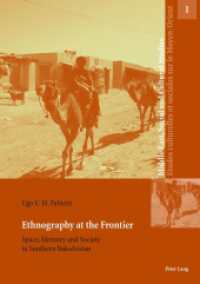 Ethnography at the Frontier : Space, Memory and Society in Southern Balochistan (Middle East, Social and Cultural Studies / Etudes culturelles et sociales sur le Moyen-Orient .1) （2011. VIII, 158 S. 210 mm）