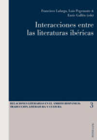 Interacciones entre las literaturas ibéricas (Relaciones literarias en el ámbito Hispánico .3) （2011. 526 S. 220 mm）