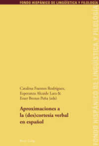 Aproximaciones a la (des)cortesía verbal en español (Fondo Hispánico de Lingüística y Filología .3) （2011. 583 S. 220 mm）
