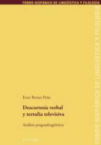 Descortesía verbal y tertulia televisiva : Análisis pragmalingüístico. Dissertationsschrift (Fondo Hispánico de Lingüística y Filología .4) （2010. 324 S. 220 mm）