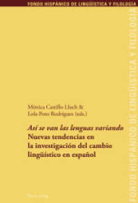 «Así se van las lenguas variando» : Nuevas tendencias en la investigación del cambio lingüístico en español (Fondo Hispánico de Lingüística y Filología .5) （2011. 435 S. 220 mm）