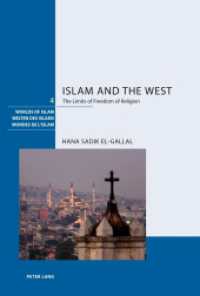 Islam and the West : The Limits of Freedom of Religion. Dissertationsschrift (Welten des Islams/Worlds of Islam/Mondes de l'Islam 4) （2014. 340 S. 225 mm）