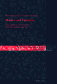 Muster und Variation : Medienlinguistische Perspektiven auf Textproduktion und Text (Sprache in Kommunikation und Medien .2) （2010. 287 S. 220 mm）