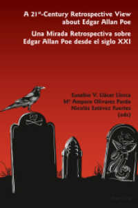 A 21 st -Century Retrospective View about Edgar Allan Poe- Una Mirada Retrospectiva sobre Edgar Allan Poe desde el siglo （2011. 257 S. 220 mm）