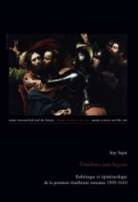 Ténèbres sans leçons (Natur, Wissenschaft und die Künste / Nature, Science and the Arts / Nature, Science et les Arts .10) （2012. 302 S. 240 mm）