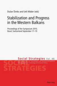 Stabilization and Progress in the Western Balkans : Proceedings of the Symposium 2010, Basel, Switzerland September 17-19 (Social Strategies .46) （2011. 198 S. 220 mm）