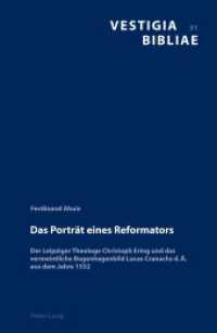 Das Porträt eines Reformators : Der Leipziger Theologe Christoph Ering und das vermeintliche Bugenhagenbild Lucas Cranachs d. Ä. aus dem Jahre 1532 (Vestigia Bibliae .31) （2011. 181 S. 240 mm）