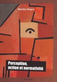 Perception, action et normativité （2011. 136 S. 210 mm）