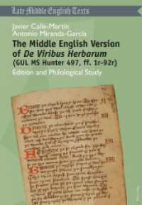 The Middle English Version of "De Viribus Herbarum (GUL MS Hunter 497, ff. 1r-92r) : Edition and Philological Study (Middle and Early Modern English Texts .2) （2011. 258 S. 210 mm）