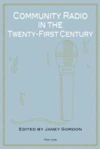 Community Radio in the Twenty-First Century （2012. IX, 403 S. 225 mm）