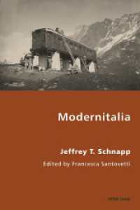 Modernitalia : Edited by Francesca Santovetti (Italian Modernities .13) （2012. XX, 316 S. 225 mm）