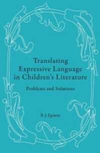 Translating Expressive Language in Children's Literature : Problems and Solutions （2012. XII, 270 S. 225 mm）