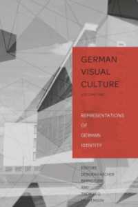 Representations of German Identity (German Visual Culture .1) （2013. XXX, 282 S. 230 mm）