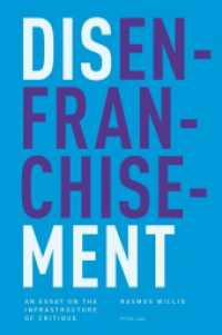 Disenfranchisement : An Essay on the Infrastructure of Critique （2012. X, 112 S. 225 mm）