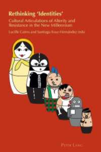 Rethinking 'Identities' : Cultural Articulations of Alterity and Resistance in the New Millennium (Cultural Identity Studies .20) （2014. X, 256 S. 225 mm）