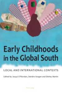 Early Childhoods in the Global South : Local and International Contexts （2013. VIII, 349 S. 225 mm）
