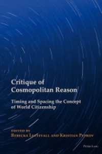 Critique of Cosmopolitan Reason : Timing and Spacing the Concept of World Citizenship (New Visions of the Cosmopolitan .2) （2014. X, 342 S. 225 mm）