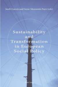 Sustainability and Transformation in European Social Policy （2013. XI, 349 S. 225 mm）