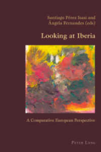 Looking at Iberia : A Comparative European Perspective (Hispanic Studies: Culture and Ideas .56) （2013. VIII, 309 S. 225 mm）