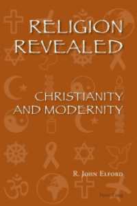 Religion Revealed : Christianity and Modernity （2013. XII, 207 S. 225 mm）