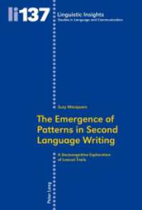 The Emergence of Patterns in Second Language Writing : A Sociocognitive Exploration of Lexical Trails. Dissertationsschrift (Linguistic Insights 137) （2012. 325 S. 225 mm）