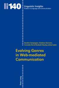 Evolving Genres in Web-mediated Communication (Linguistic Insights 140) （2012. 337 S. 225 mm）