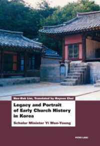 Legacy and Portrait of Early Church History in Korea : Scholar Minister Yi Won-Young （2013. 211 S. 225 mm）