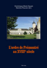 L'ordre de Prémontré au XVIII e  siècle （2011. VIII, 331 S. 220 mm）