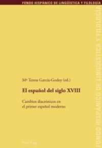 El español del siglo XVIII : Cambios diacrónicos en el primer español moderno (Fondo Hispánico de Lingüística y Filología .10) （2012. 335 S. 225 mm）