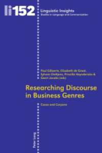 Researching Discourse in Business Genres : Cases and Corpora (Linguistic Insights 152) （2012. 215 S. 225 mm）