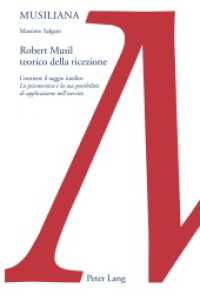 Robert Musil teorico della ricezione : Contiene il saggio inedito «La psicotecnica e la sua possibilità di applicazione nell'esercito». Dissertationsschrift (Musiliana .16) （2012. 424 S. 225 mm）